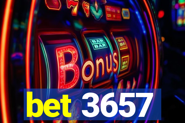 bet 3657